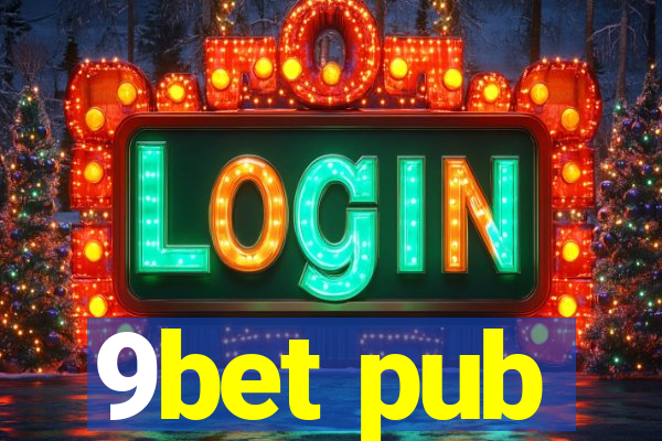 9bet pub